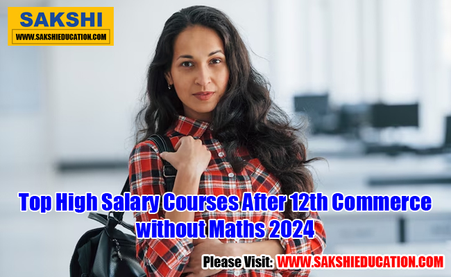 top-high-salary-courses-after-12th-commerce-without-maths-2024