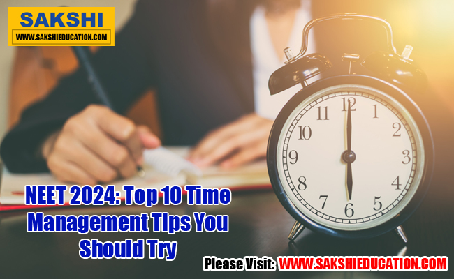 Neet 2024 Top 10 Time Management Tips You Should Try Neet 2024 Top 10 Time Management Tips You Should Try