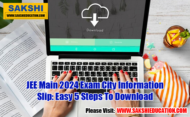 Jee Main Exam City Information Slip Easy Steps To Download