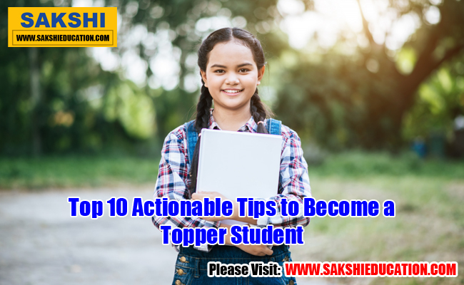 Top 10 Actionable Tips to Become a Topper Student