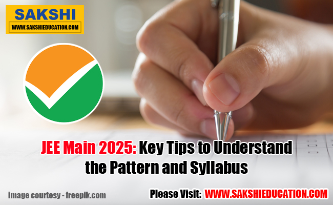 JEE Main 2025: Important Key Tips to Understand the Pattern and Syllabus
