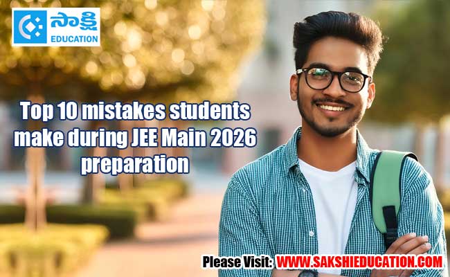 Top 10 mistakes students make during jee main 2026 preparation