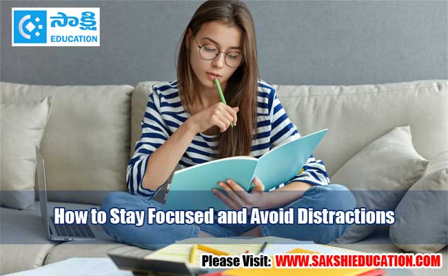 How to stay focused and avoid distractions