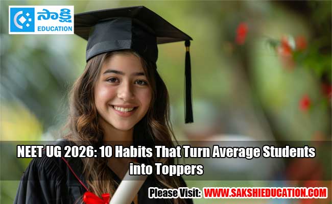 Neet ug 2026 10 simple habits that turn average students into toppers