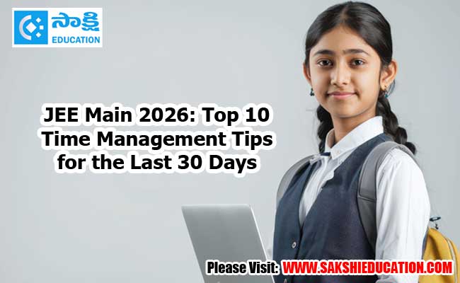 Jee main 2026 top 10 time management tips for the last 30 days