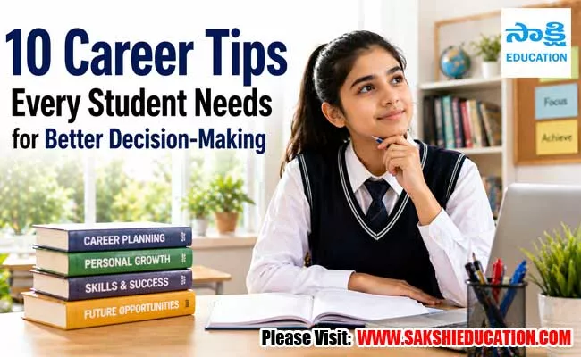 10 career tips every student needs for better decision making in 2026