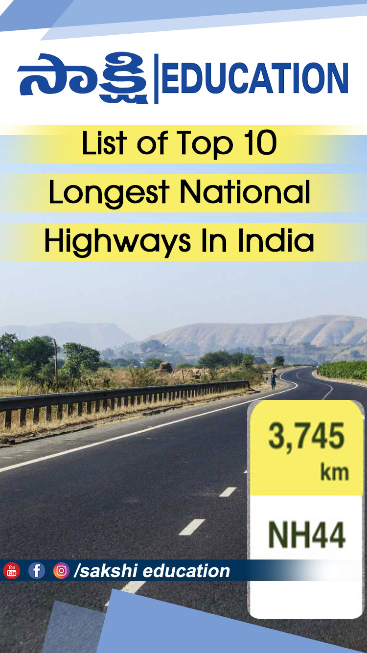 Top 10 Longest National Highways In India Top 10 Longest National Highways In India