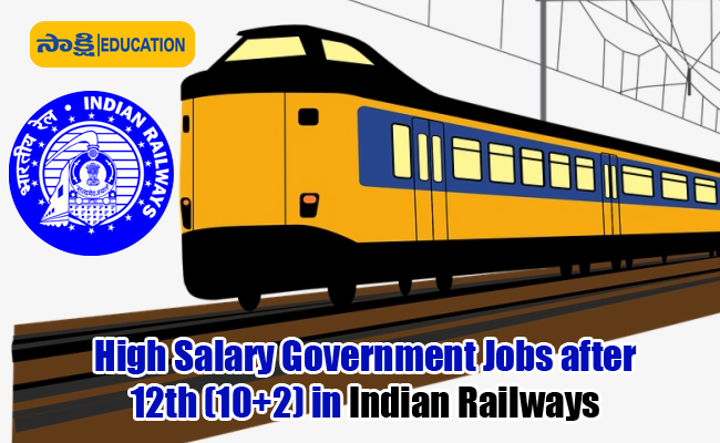 High Salary Government Jobs After 12th 10 2 In Indian Railways high-salary-government-jobs-after-12th-10-2-in-indian-railways