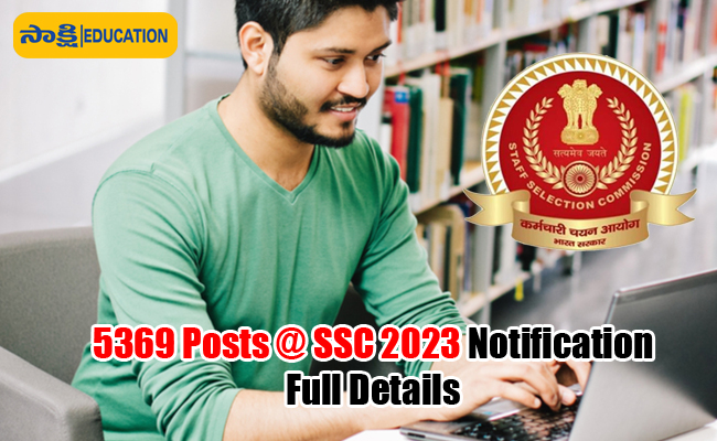 5369 Posts Ssc 2023 Notification Full Details 5369 Posts Ssc 2023 Notification Full Details