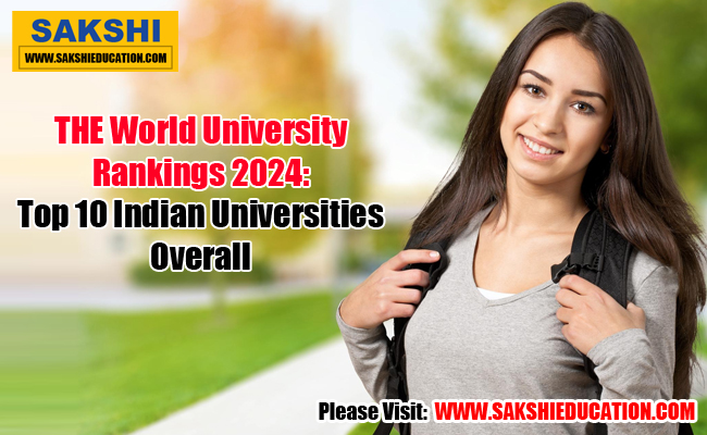 THE World University Rankings 2024: Top 10 Indian Universities Overall