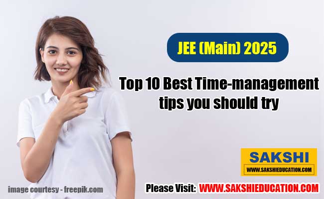 Jee Main 2025 Top 10 Best Time Management Tips You Should Try Jee Main 2025 Top 10 Best Time Management Tips You Should Try