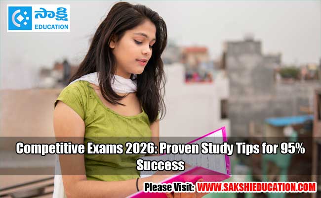 Competitive exams 2026 proven study tips for 95 success