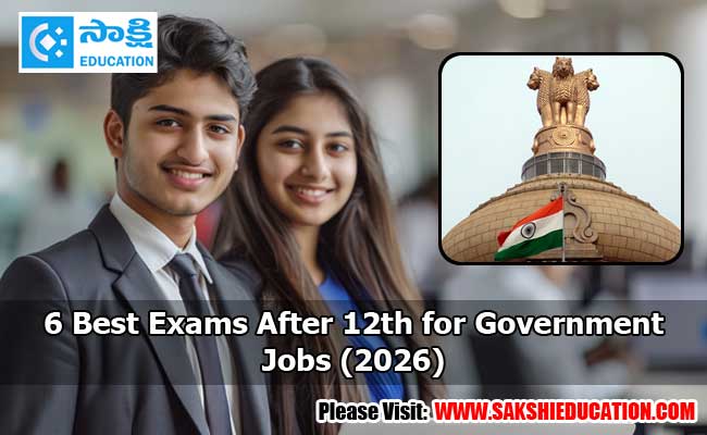 6 best exams after 12th for government jobs 2026