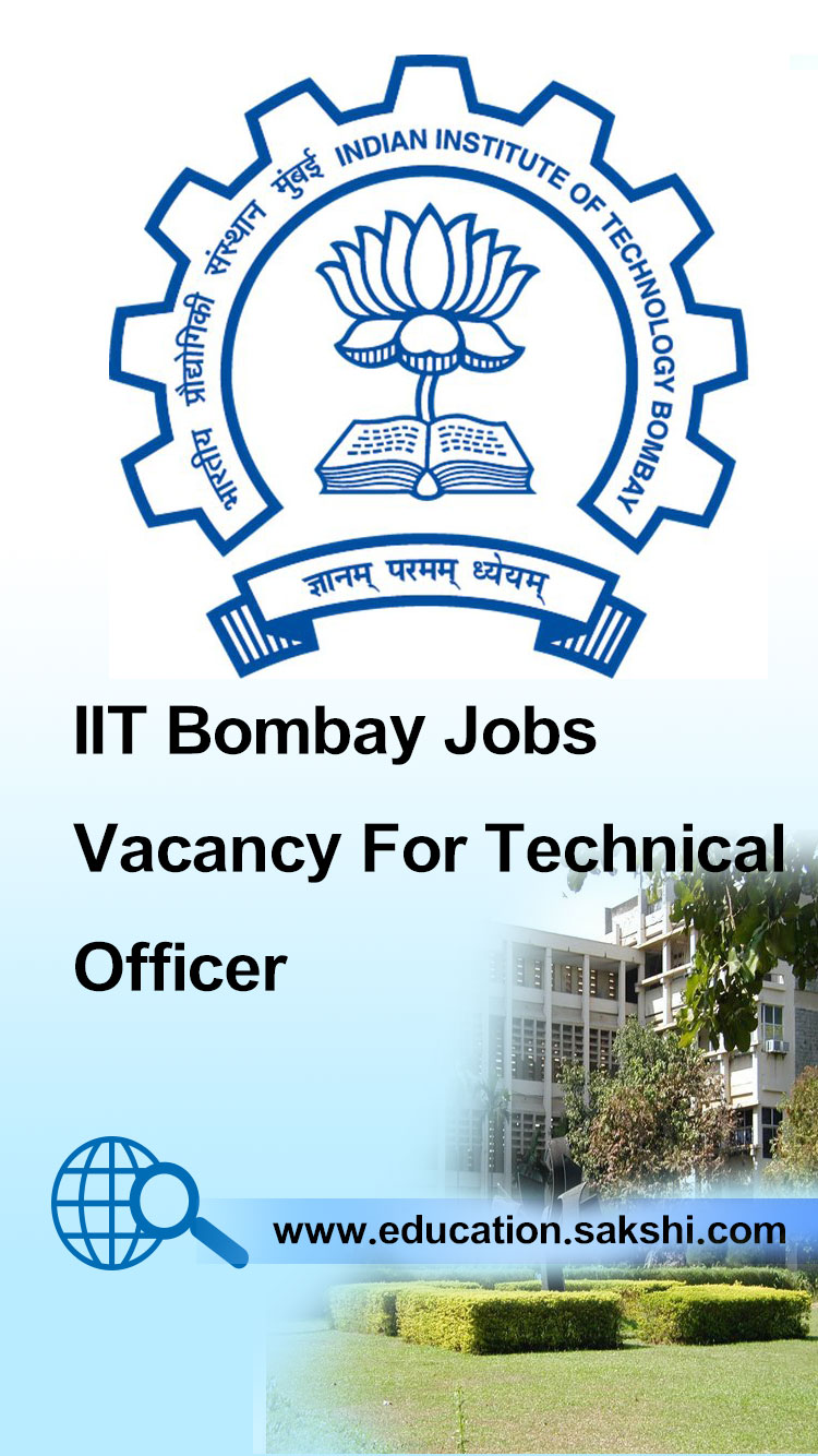 IIT Bombay Jobs Vacancy For Technical Officer<br/>	Last date: 29/12/21
