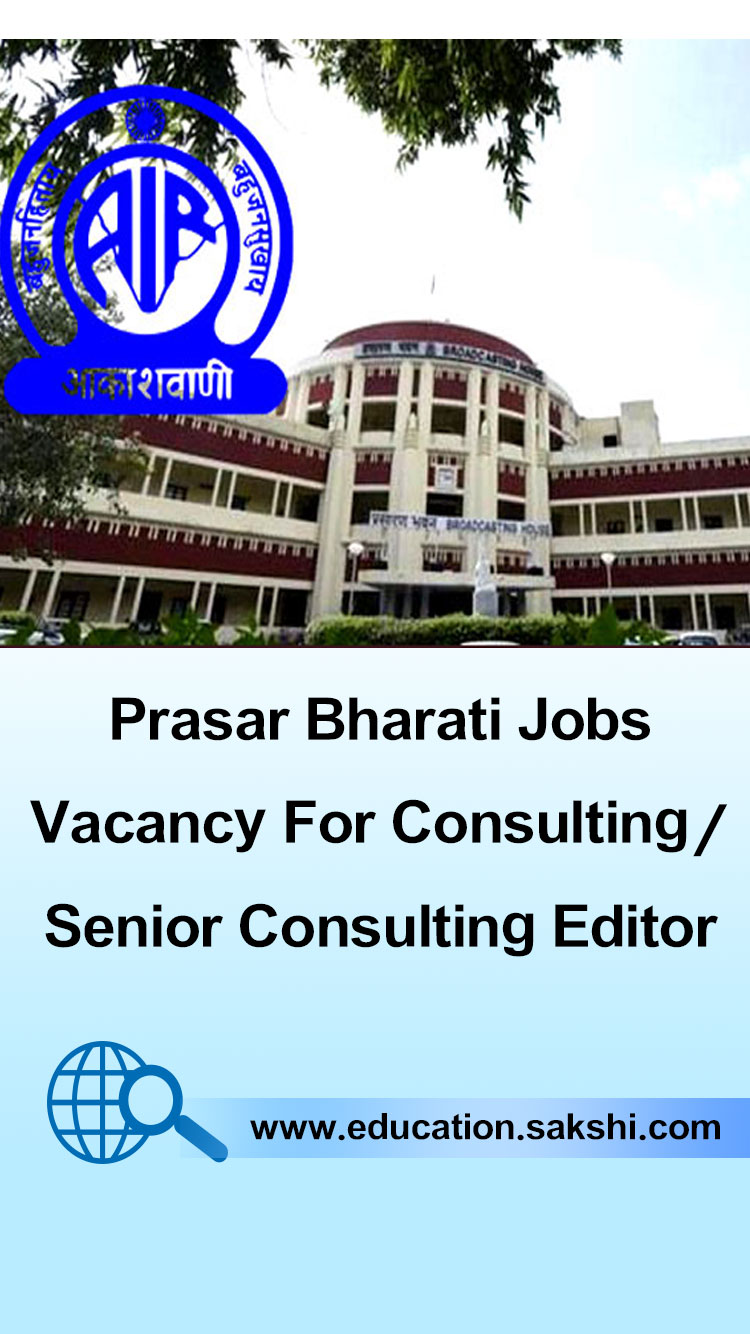 Prasar Bharati Jobs Vacancy For Consulting/ Senior Consulting Editor  <br/>	Last Date: 16/12/21