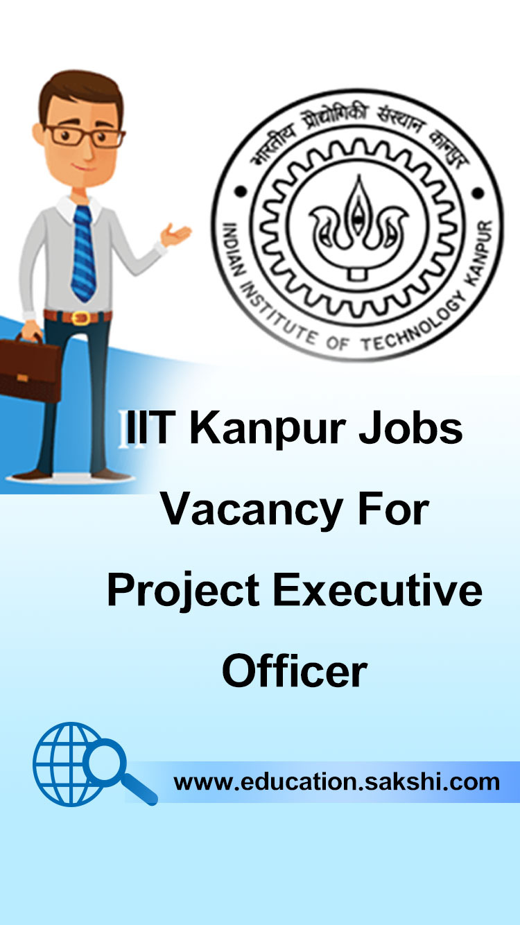 IIT Kanpur Jobs Vacancy For Project Executive Officer	<br/>	Last Date: 22/12/21